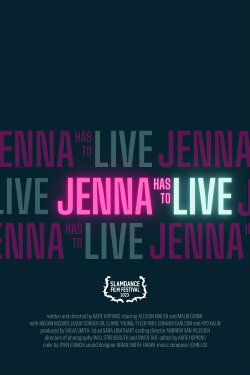 Jenna Has To Live (2022) Jenna Has To Live (2022)