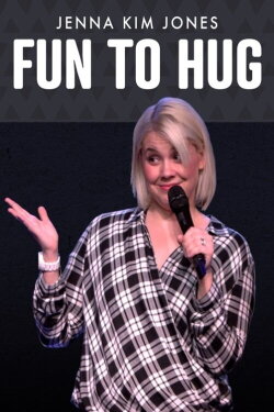 Jenna Kim Jones: Fun To Hug (2017) Jenna Kim Jones: Fun To Hug (2017)