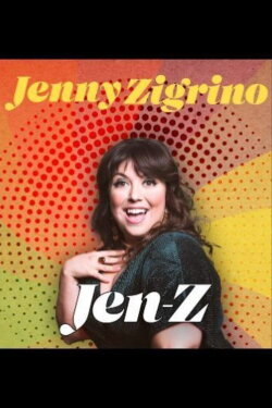 Jenny Zigrino: Jen-Z (2023) Jenny Zigrino: Jen-Z (2023)