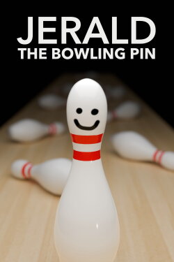 Jerald the Bowling Pin (2024) Jerald the Bowling Pin (2024)