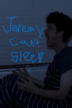 Jeremy Can’t Sleep (2024)