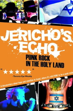 Jericho's Echo - Punk Rock In The Holy Land (2004) Jericho's Echo - Punk Rock In The Holy Land (2004)