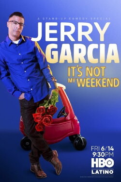 Jerry Garcia: It's Not My Weekend (2019) Jerry Garcia: It's Not My Weekend (2019)