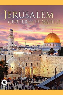 Jerusalem: Center of the World (2009) Jerusalem: Center of the World (2009)