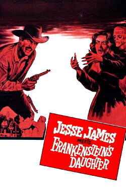 Jesse James Meets Frankenstein's Daughter (1966) Jesse James Meets Frankenstein's Daughter (1966)