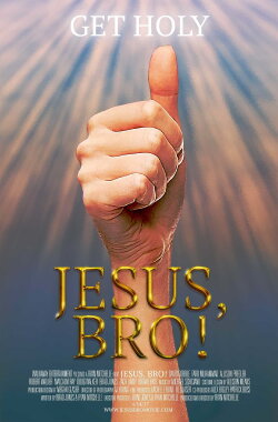 Jesus, Bro! (2017) Jesus, Bro! (2017)