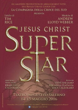 Jesus Christ Superstar - Live in Salerno, Italy (2016) Jesus Christ Superstar - Live in Salerno, Italy (2016)