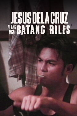 Jesus Dela Cruz at ang mga Batang Riles (1992) Jesus Dela Cruz at ang mga Batang Riles (1992)