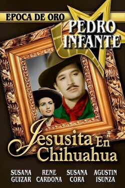 Jesusita en Chihuahua (1942) Jesusita en Chihuahua (1942)