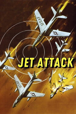 Jet Attack (1958) Jet Attack (1958)