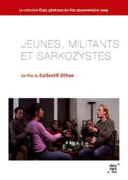 Jeunes, Militants et Sarkozystes (2008) Jeunes, Militants et Sarkozystes (2008)