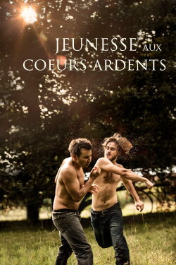 Jeunesse aux cœurs ardents (2018) Jeunesse aux cœurs ardents (2018)