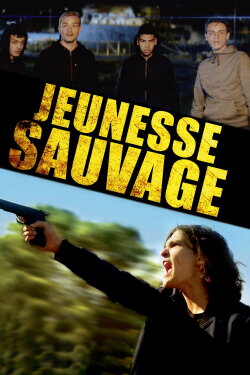 Jeunesse sauvage (2019) Jeunesse sauvage (2019)