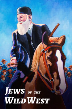 Jews of the Wild West (2022) Jews of the Wild West (2022)