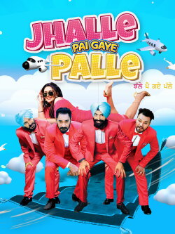 Jhalle Pai Gaye Palle (2022) Jhalle Pai Gaye Palle (2022)
