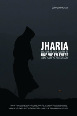 Jharia, a living hell (2016)