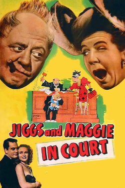 Jiggs and Maggie in Court (1948) Jiggs and Maggie in Court (1948)