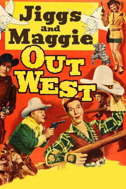 Jiggs and Maggie Out West (1950) Jiggs and Maggie Out West (1950)