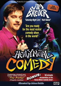 Jim Breuer: Documentary Of The Heavy Metal Show (2002) Jim Breuer: Documentary Of The Heavy Metal Show (2002)