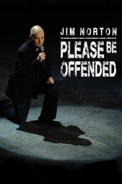Jim Norton: Please Be Offended (2012) Jim Norton: Please Be Offended (2012)