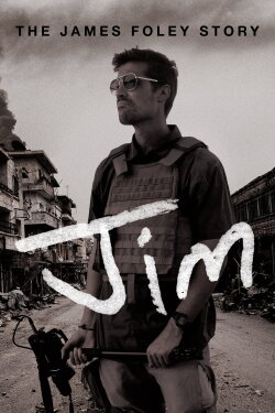 Jim: The James Foley Story (2016) Jim: The James Foley Story (2016)