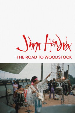 Jimi Hendrix: The Road to Woodstock (2014) Jimi Hendrix: The Road to Woodstock (2014)