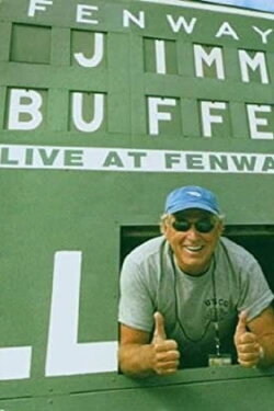 Jimmy Buffett: Live at Fenway Park (2005) Jimmy Buffett: Live at Fenway Park (2005)