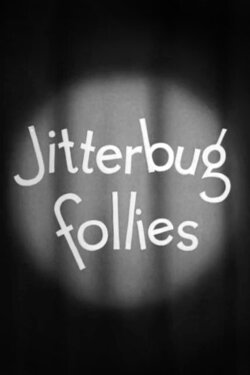 Jitterbug Follies (1939) Jitterbug Follies (1939)