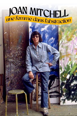 Joan Mitchell, une femme dans l'abstraction (2022) Joan Mitchell, une femme dans l'abstraction (2022)
