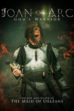 Joan of Arc: God's Warrior (2015) Joan of Arc: God's Warrior (2015)