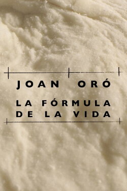 Joan Oró. La fórmula de la vida (2023) Joan Oró. La fórmula de la vida (2023)