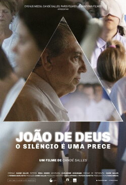 João de Deus: O Silêncio é uma Prece (2018) João de Deus: O Silêncio é uma Prece (2018)