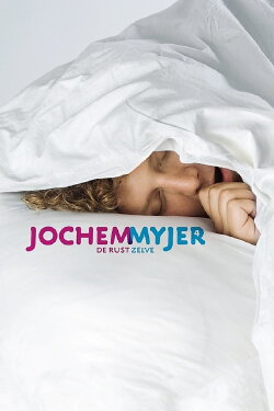 Jochem Myjer: De Rust Zelve (2010) Jochem Myjer: De Rust Zelve (2010)