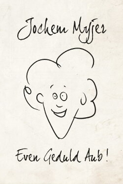 Jochem Myjer: Even Geduld Aub! (2015) Jochem Myjer: Even Geduld Aub! (2015)