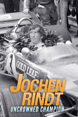 Jochen Rindt: Uncrowned Champion (2020) Jochen Rindt: Uncrowned Champion (2020)