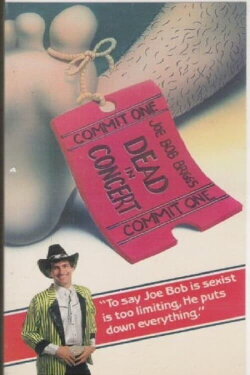 Joe Bob Briggs: Dead In Concert (1985) Joe Bob Briggs: Dead In Concert (1985)