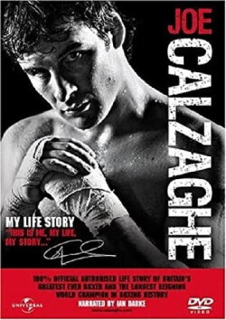 Joe Calzaghe: My Life Story (2008) Joe Calzaghe: My Life Story (2008)