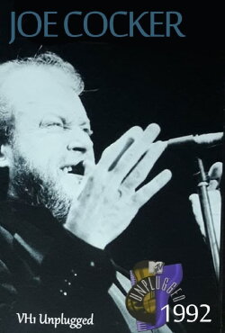 Joe Cocker Unplugged - Live at Montreux Jazz Festival 1992 (1992) Joe Cocker Unplugged - Live at Montreux Jazz Festival 1992 (1992)