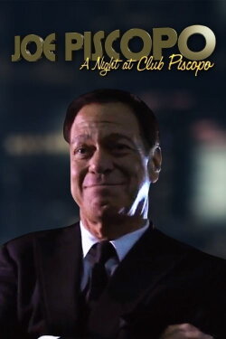 Joe Piscopo: A Night at Club Piscopo (2012) Joe Piscopo: A Night at Club Piscopo (2012)
