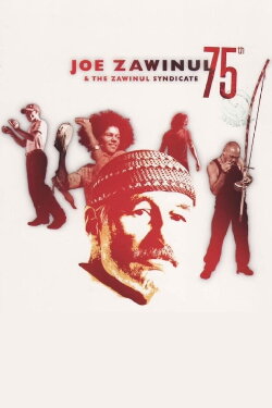 Joe Zawinul & The Zawinul Syndicate: 75th (2010)
