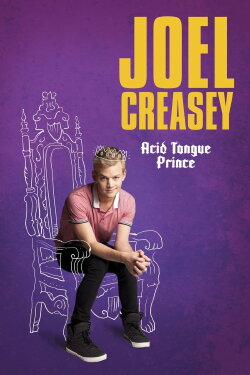 Joel Creasey: The Acid Tongue Prince (2013) Joel Creasey: The Acid Tongue Prince (2013)