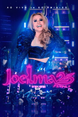 Joelma: 25 Anos (2020) Joelma: 25 Anos (2020)