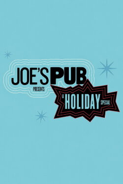 Joe’s Pub Presents: A Holiday Special (2016) Joe’s Pub Presents: A Holiday Special (2016)