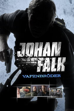 Johan Falk: Brothers in Arms (2009)