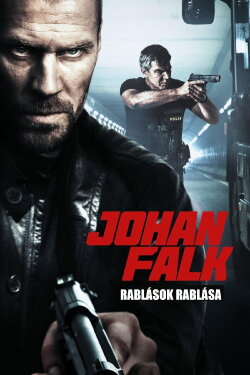 Johan Falk: The mother of all robberies (2012)