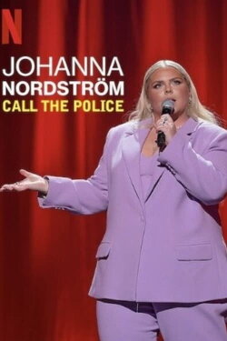 Johanna Nordström: Call the Police (2022)