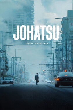 Johatsu - Into Thin Air (2024) Johatsu - Into Thin Air (2024)