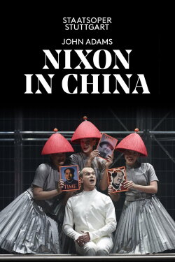 John Adams: Nixon in China (2019) John Adams: Nixon in China (2019)