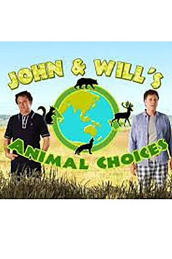 John and Will's Animal Choices (2011) John and Will's Animal Choices (2011)