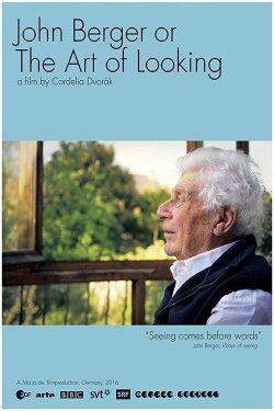 John Berger or The Art of Looking (2016) John Berger or The Art of Looking (2016)